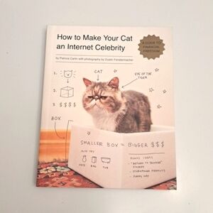 How to Make Your Cat an Internet Celebrity : by Patricia Carlin book